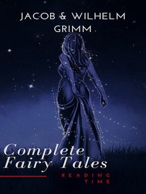 cover image of Complete and Illustrated Grimm's Fairy Tales
